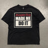 XL- Gangsta Rap made me do it t-shirt t-shirt FAIF.CA 